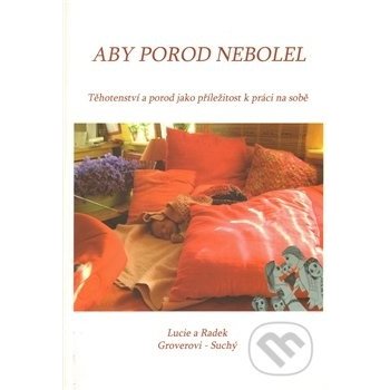 Aby porod nebolel Radek Suchý