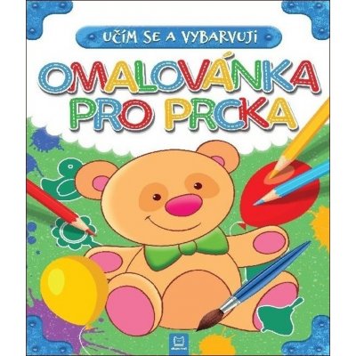 Omalovánka pro prcka Učím se a vybarvuji Ilona Brydak Magda Konik – Sleviste.cz