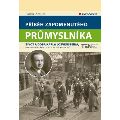 Příběh zapomenutého průmyslníka - Diestler Radek – Zboží Mobilmania