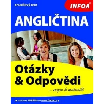 Angličtina - Otázky a odpovědi nejen k maturitě - Smith-Dluhá Gabrielle a kol.