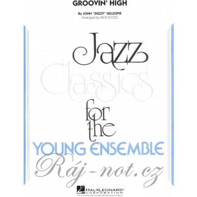 Groovin' High by Dizzy Gillespie jazz band grade 3 / partitura a party – Zbozi.Blesk.cz