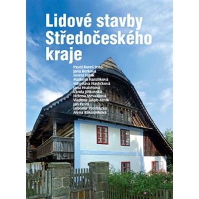 Lidové stavby Středočeského kraje - Pavel Bureš – Zbozi.Blesk.cz