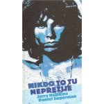 Nikdo to tu nepřežije - Daniel Sugerman – Hledejceny.cz