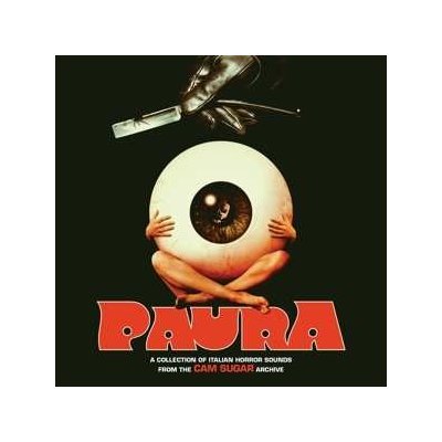 Various - Paura - A Collection Of Italian Horror Sounds From The Cam Sugar Archive LTD | NUM | LP – Zboží Mobilmania