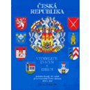 Česká republika v symbolech, znacích a erbech Josef Augustin