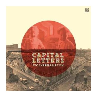 Capital Letters - Wolverhampton LP – Zboží Mobilmania