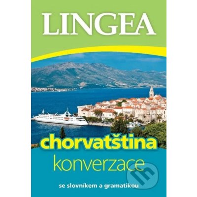 Česko-chorvatská konverzace - Lingea – Hledejceny.cz