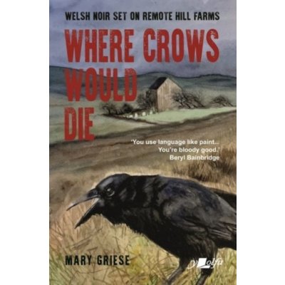 Where Crows Would Die – Hledejceny.cz