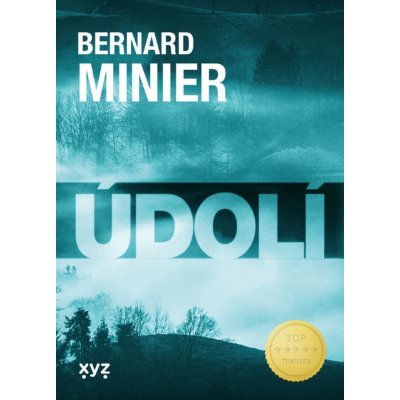 Údolí - Bernard Minier – Zboží Mobilmania