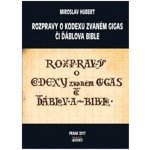 Rozpravy o kodexu zvaném gigas či ďáblova bible - Miroslav Hubert – Zboží Dáma