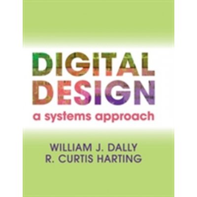 Digital Design - W. Dally, R. Harting