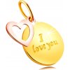 Přívěsky Šperky Eshop Přívěsek z kombinovaného 585 zlata kulatá známka s nápisem I love you kontura srdce S1GG236.40