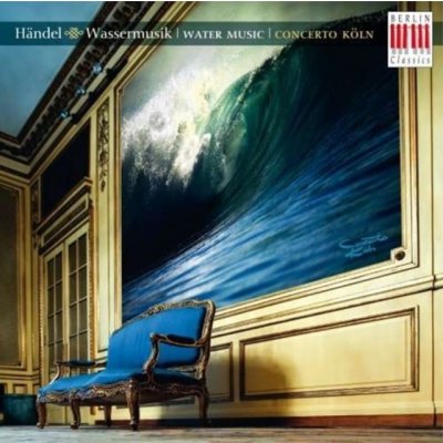 Concerto Koln - Handel - Water Music – Zbozi.Blesk.cz