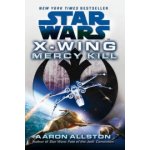 X-Wing - Star Wars Mercy Kill - Aaron Allston - Paperback – Hledejceny.cz