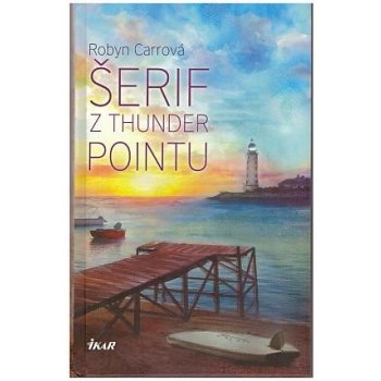 Šerif z Thunder Pointu - Robyn Carrová