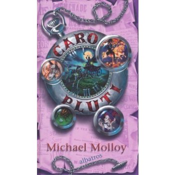 Čaroplutí - Michael Molloy