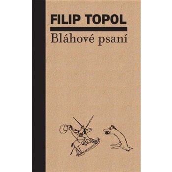 Bláhové psaní - Filip Topol