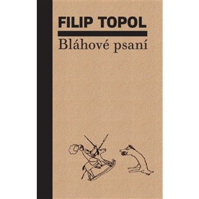 Bláhové psaní - Filip Topol – Zbozi.Blesk.cz