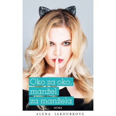 Oko za oko, manžel za manžela - Alena Jakoubková