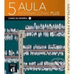 Aula Internacional Plus: Libro del profesor 5 B2.2 - Edicion anotada - Max Hueber Verlag – Hledejceny.cz