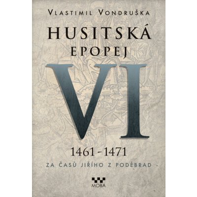 Husitská epopej VI