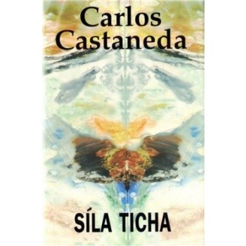 Síla ticha - Carlos Castaneda