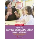 Jak mluvit, aby se děti lépe učily - doma i ve škole - Adele Faber, Elaine Mazlish