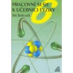 PRACOVNÍ SEŠIT K UČEBNICI FYZIKY PRO 6.ROČNÍK ZŠ - J. Bohuněk – Hledejceny.cz