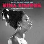 Little Girl Blue - Stereo & Mono Versions - Nina Simone CD – Hledejceny.cz