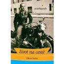 Sacks Oliver: Život na cestě: autobiografie