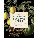 The Complete Language of Food - S. Theresa Dietz – Hledejceny.cz