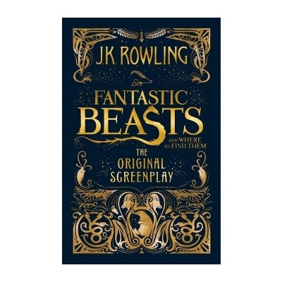 Fantastic Beasts and Where to Find Them : The Original Screenplay Little Brown Book Group – Zboží Mobilmania