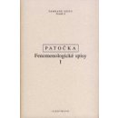 Fenomenologické spisy I, - Jan Patočka