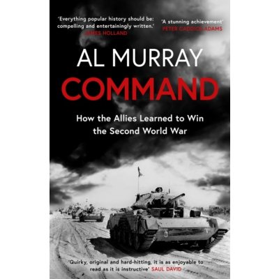 Command - How the Allies Learned to Win the Second World War Murray AlPaperback