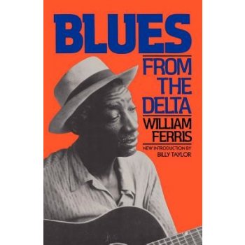 Blues from the Delta Ferris WilliamPaperback