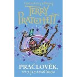 Pračlověk, který cestoval časem - Terry Pratchett – Hledejceny.cz