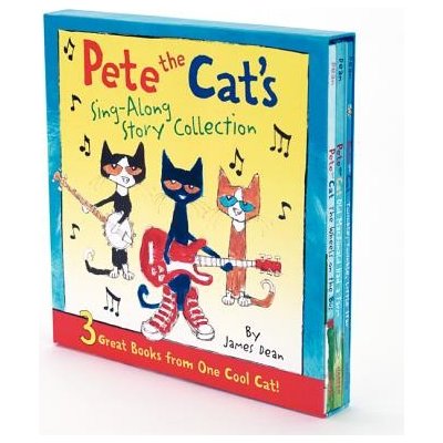 Pete the Cat's Sing-Along Story Collection: 3 Great Books from One Cool Cat Dean JamesPevná vazba