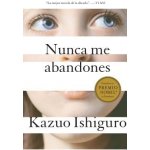 Nunca Me Abandones = Never Let Me Go Ishiguro Kazuo – Hledejceny.cz