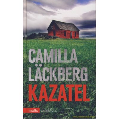 Kazatel - 2.vyd. - Camilla Läckberg – Zboží Mobilmania