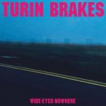 Turin Brakes - Wide-eyed Nowhere CD – Hledejceny.cz
