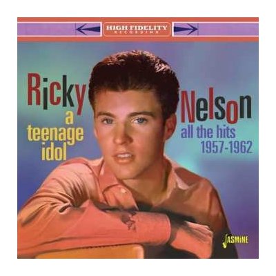 Ricky Nelson - A Teenage Idol All The Hits 1957 - 1962 CD – Zboží Mobilmania