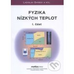 Fyzika nízkých teplot I. + II. část - Ladislav Skrbek a kol. – Hledejceny.cz