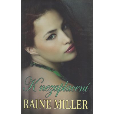 K nezaplacení - Raine Miller