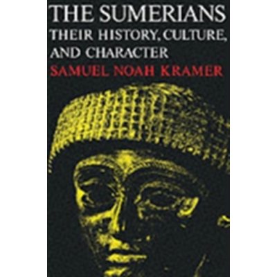 Kramer, Samuel Noah: Sumerians