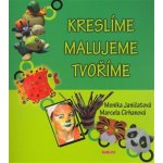 Kreslíme Malujeme Tvoříme – Hledejceny.cz