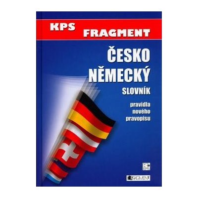 Česko - německý slovník /pravidla nového pravopisu/ - Křižková,Půček,sedláčková a kol. – Zboží Mobilmania