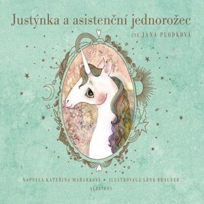 Justýnka a asistenční jednorožec - Kateřina Maďarková – Zboží Dáma