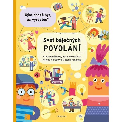 Svět báječných povolání - vyber si to své - Helena Haraštová