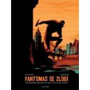 Fantomas se zlobí - Olivier Bocquet, Julie Rocheleau