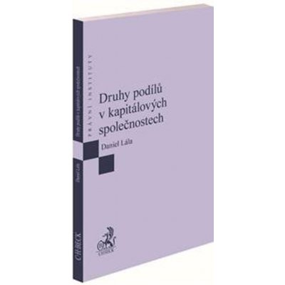 Druhy podílů v kapitálových společnostech - Daniel Lála – Hledejceny.cz